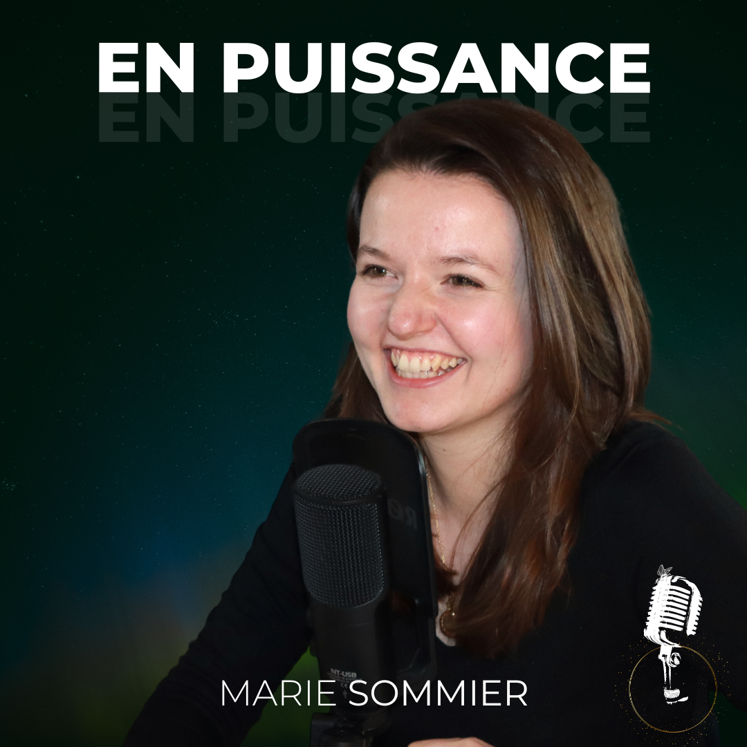 Vignette podcast En Puissance par Marie Sommier